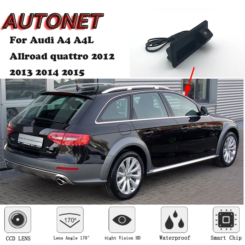 Автомобильная камера с ручкой багажника AUTONET для Audi A4 A4L Allroad quattro 2012 2013 2014 2015