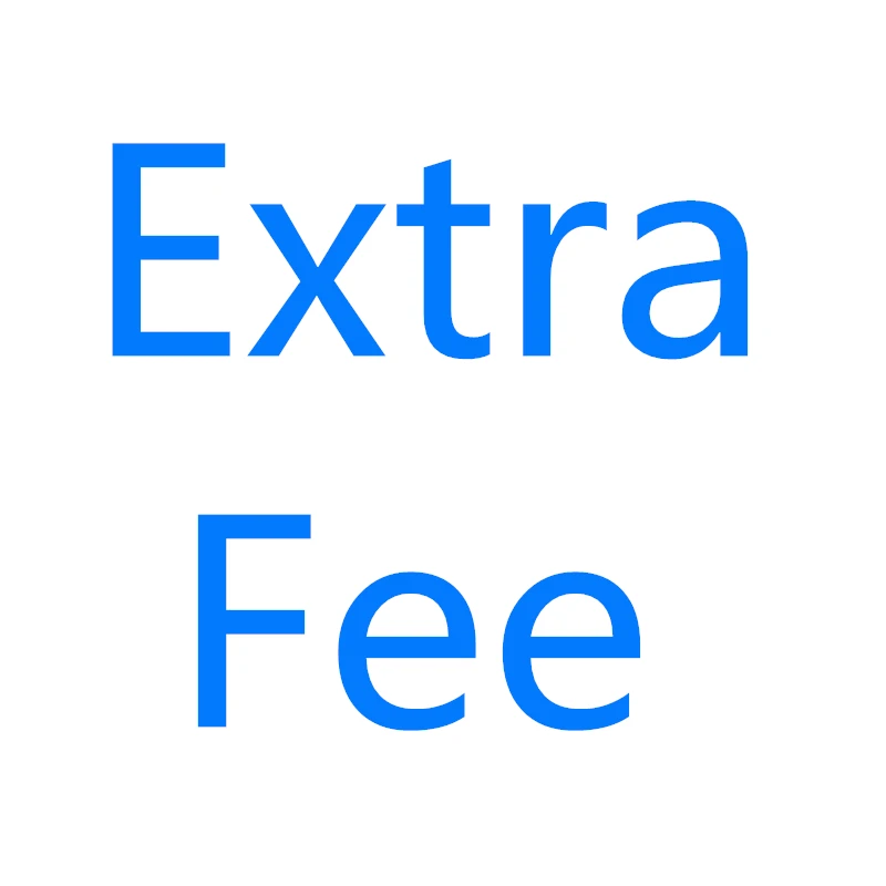 

Extra Fee Fill Postage/Price Difference