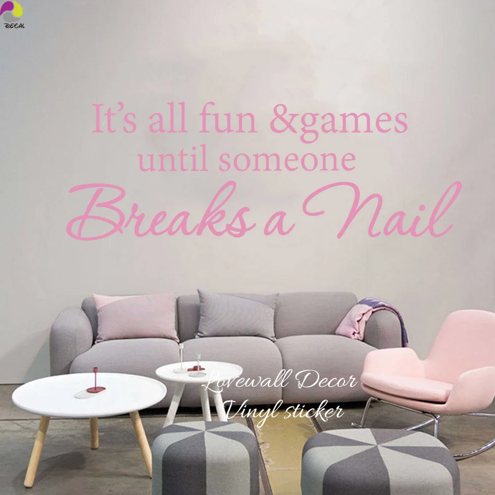 Nail Beauty Salon Wall Sticker It is all fun games until someone breaks a nail Wall Decal Spa Nail Beauty Manicure Salon Vinyl