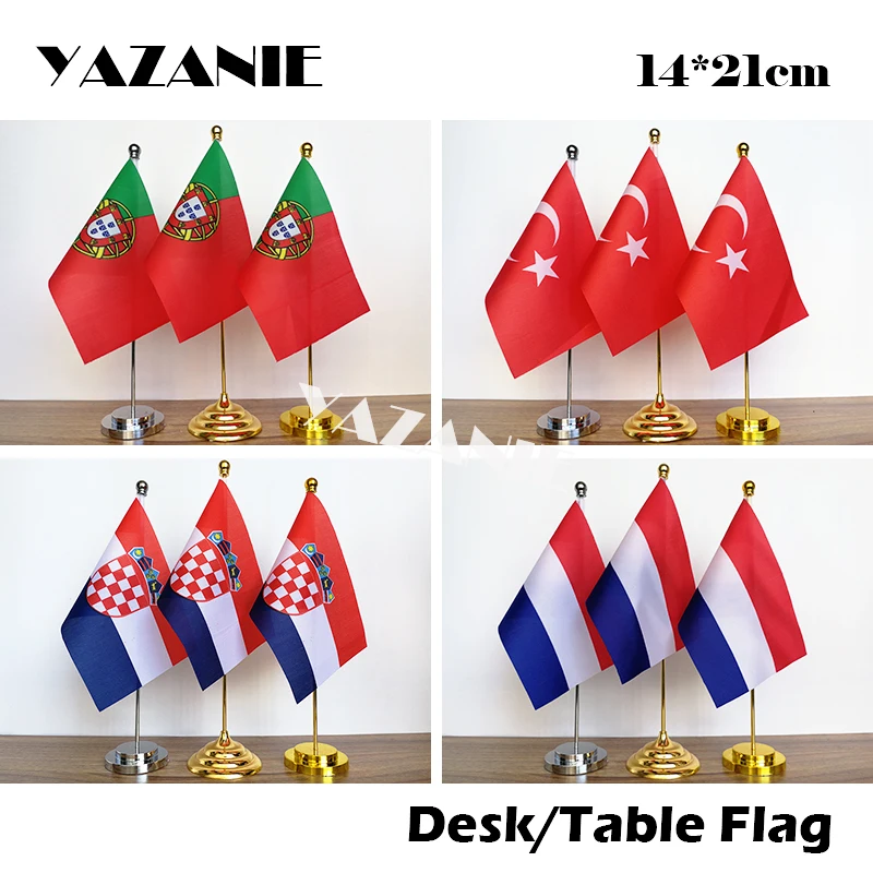 

YAZANIE 14*21cm Portugal Turkey Table Flag with Stainless Steel Base & Pole Croatia Netherlands Desk Display Country Hand Flags