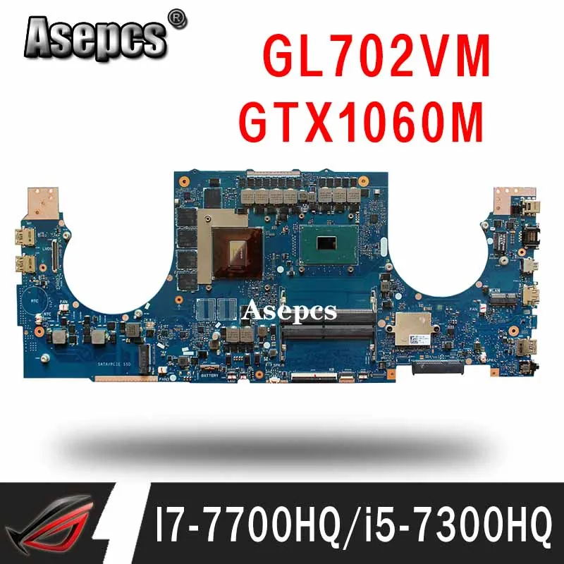 laptop Motherboard For ASUS GL702VMK  GL702VM GL702VSK GL702VS  Mainboard I7-7700HQ  i5-7300HQ (V3G) exchange!!! laptop Motherboard For ASUS GL702VMK  GL702VM GL702VSK GL702VS  Mainboard I7-7700HQ  i5-7300HQ (V3G) exchange!!!
