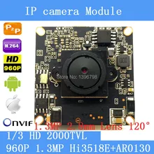 1.3MP 960 P IP Camera módulo board 1280*960 Câmera de CFTV IP Placa de Chip de 2.8mm lente grande angular de 120 graus de visão noturna Pinhole câmera