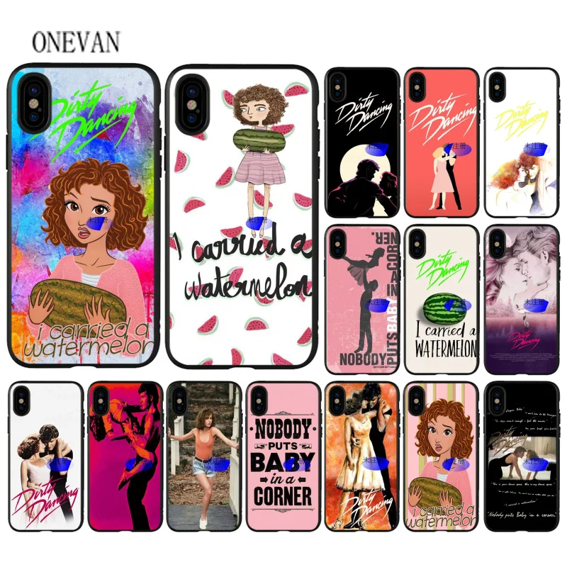 

Dirty dancing I carried a watermelon black soft Phone Case for iPhone 7 8 6 6S Plus X XS MAX 5 5S SE XR Cover