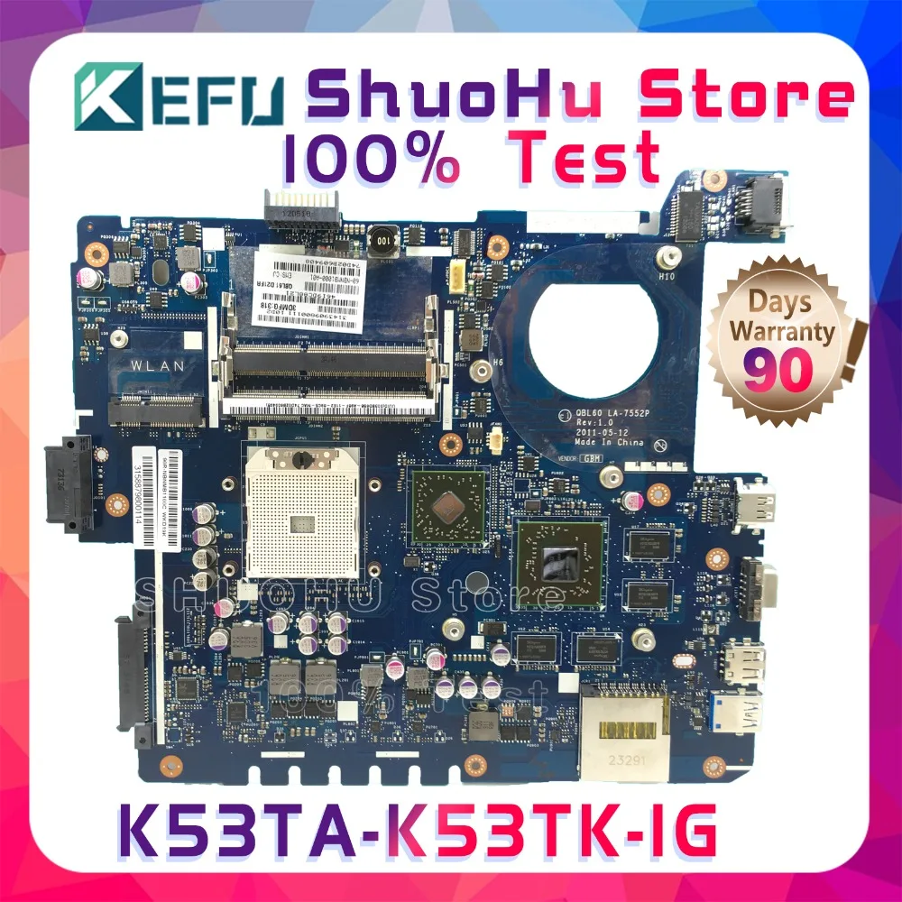 KEFU K53T для ASUS K53TA K53TK LA 7552P AMD 1G RAM Материнская плата ноутбука протестирована на 100%