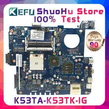 KEFU K53T For ASUS K53TA K53TK LA-7552P AMD 1G RAM laptop motherboard tested 100% work original mainboard KEFU K53T For ASUS K53TA K53TK LA-7552P AMD 1G RAM laptop motherboard tested 100% work original mainboard