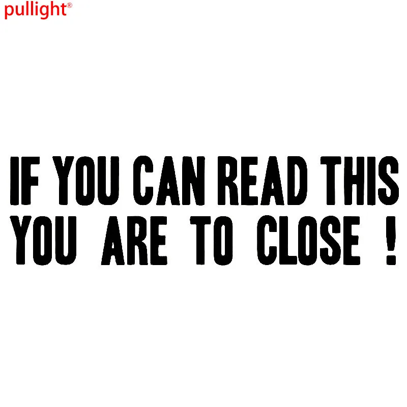 You Are To Close Funny Car Van Window Laptop Wall Bumper Vinyl Decal Sticker | Автомобили и мотоциклы