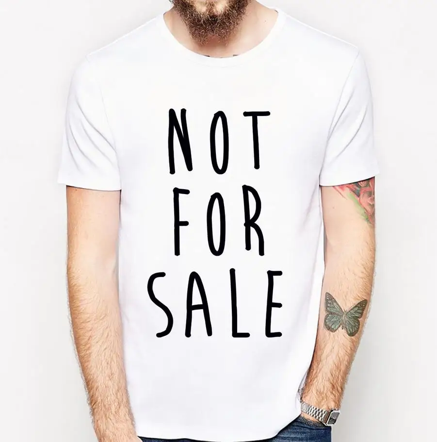 NOT FOR SALE slogan Letters Print Men T shirt Fashion Casual Funny Shirt For Man White Top Tee 