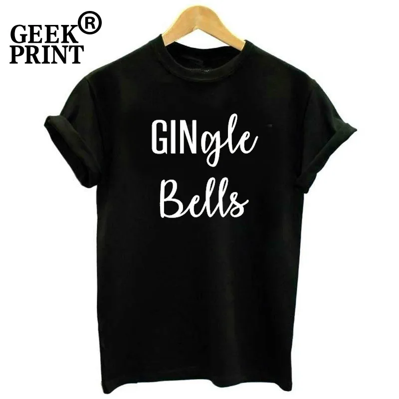 

Women Tops GINgle Bells Print T shirts Lady Christmas Alcohol Drinking Tees Girl Xmas meme Tshirt Dropshipping