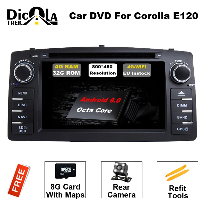 

4G RAM Android 8.0 Octa Core for BYD F3 Toyota Corolla E120 2003-2006 Car DVD GPS Navigation with Radio Wifi BT Mirror Link