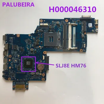 

PALUBEIRA H000046310 Laptop Motherboard For Toshiba Satellite C870 C875 SLJ8E HM76 HD 4000 PLF/PLR/CSF/CSR Main Board