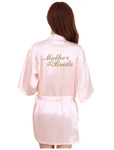RB91 Модный Шелковый халат для матери с золотыми буквами, сексуальный женский короткий атласный свадебное кимоно, одежда для сна - Цвет: pink Mother of the B