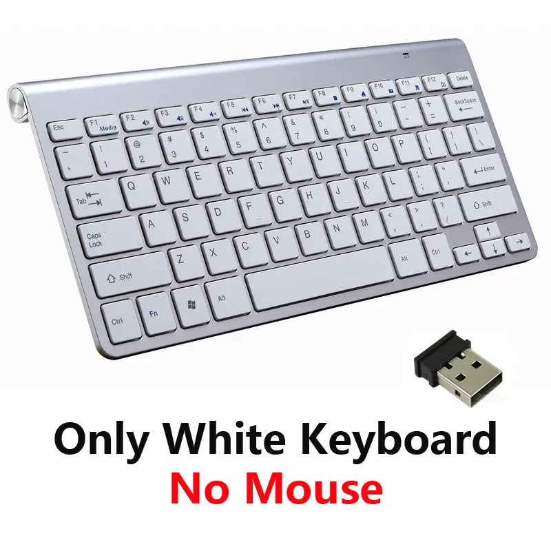 Only White Keyboard 2,4G Портативная мини беспроводная клавиатура для Mac Настольный ПК ноутбук ТВ мультимедийный компьютер беспроводная клавиатура мышь комбо набор - Цвет: Only White Keyboard