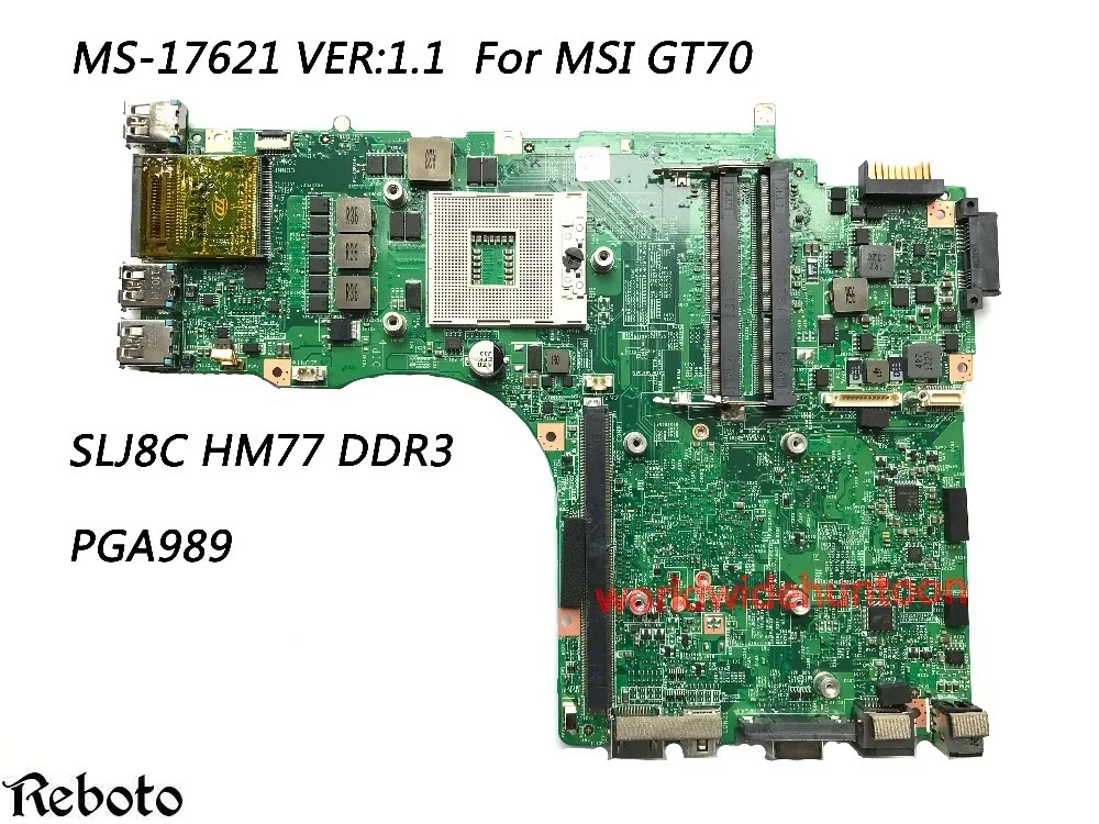 Материнская плата высшего качества для материнской платы MSI GT70 PGA989 MS 17621 VER: 1 SLJ8C HM77