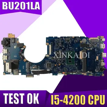 

XinKaidi BU201LA Laptop motherboard I5-4200 CPU for ASUS BU201 BU201L BU201LA Test mainboard BU201LA motherboard test 100% ok