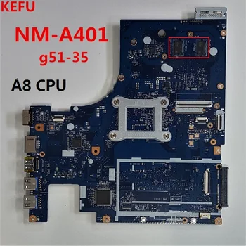 

KEFU For Lenovo G51-35 Laptop Motherboard with A8 cpu BMWQ3/BMWQ4 NM-A401 100% fully