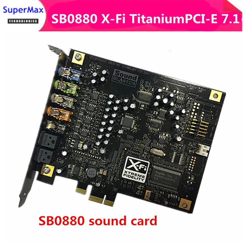 Оригинальная звуковая карта SB0880 X-Fi титановая плата 7 1 PCI-E игровая | Компьютеры и