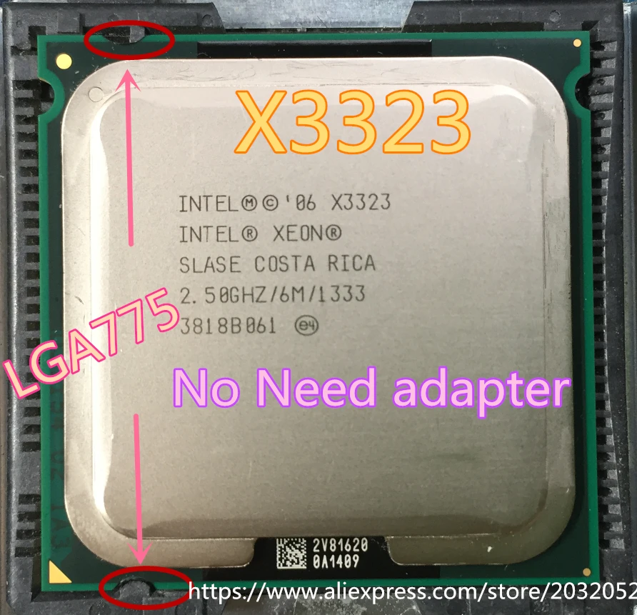 

Intel Xeon X3323 Processor 2.5GHz/6M/1333 close to LGA775 Core 2 Quad Q9400 cpuworks (LGA 775 mainboard no need adapter)
