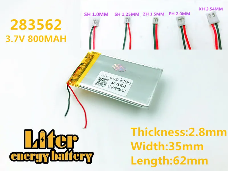 

Liter energy battery 3.7V 283562 800mAh polymer battery 283562 plug MP3 MP4 MP5 GPS navigation rechargeable batteries