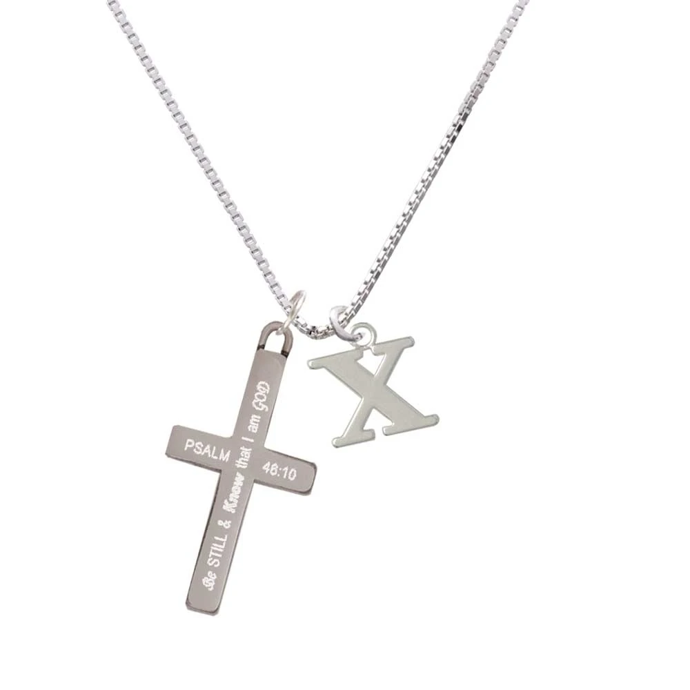 Large Initial - X - - Be Still and Know - Cross Necklace