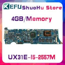 KEFU For ASUS UX31E UX31 I5-2557M 4GB/Memory laptop motherboard tested 100% work original mainboard KEFU For ASUS UX31E UX31 I5-2557M 4GB/Memory laptop motherboard tested 100% work original mainboard