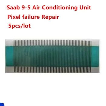 

5pcs/lot Air Conditioning Unit for Saab 9-5 ACC Ribbon Cable Automatic Climate Control LCD Display Pixel Repair Tool