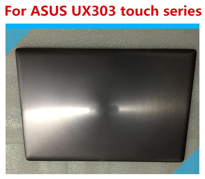 Для ASUS UX303L UX303 UX303LA UX303LN Серый ЖК-задняя крышка Крышка для сенсорного экрана серии