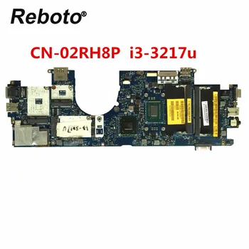 

Reboto For DELL Latitude 6430U Laptop Motherboard With i3-3217u CPU QXZ00 LA-8831P CN-02RH8P 02RH8P 2RH8P 100% Tested Fast Ship