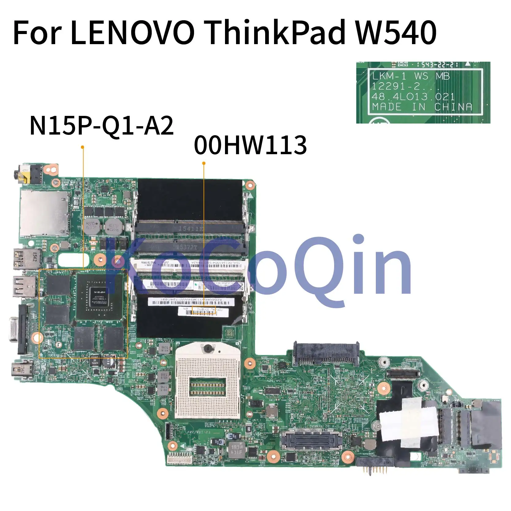 

KoCoQin материнская плата для ноутбука LENOVO ThinkPad W540 W541 Q1 материнская плата 00HW129 00HW113 LKM-1 12291-2 48.4LO13.021 N15P-Q1-A2 2G