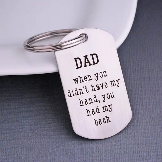 

Keychain for Dad, When you didn't have my hand you had my back, Christmas Gift for Dad from Son or Daughter YP3747