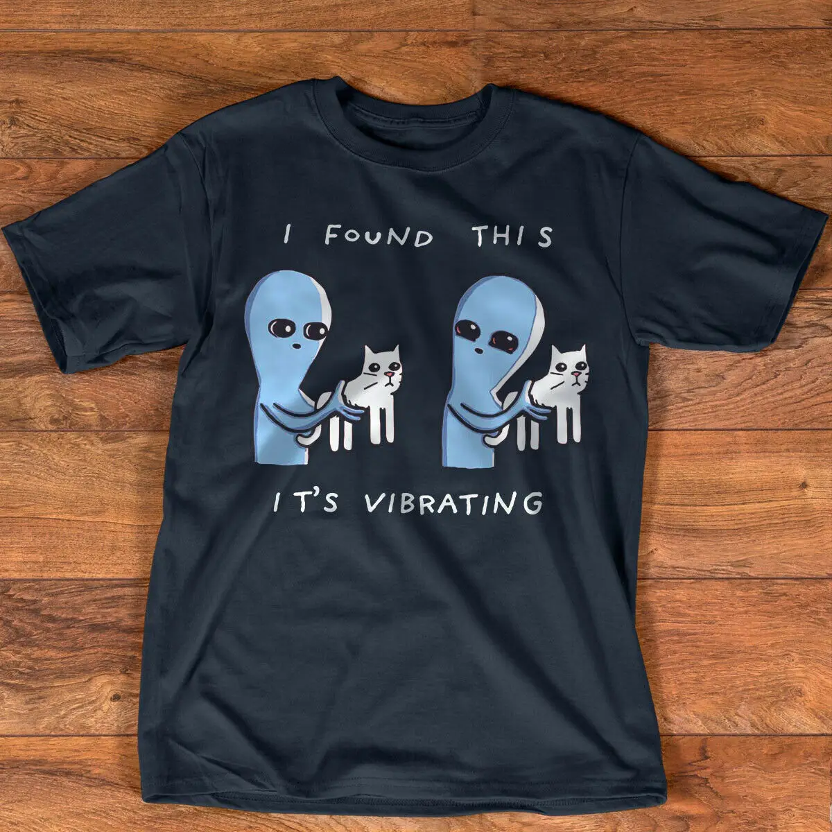 

I Found This It's Vibrating T Shirt