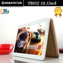 Nueva 4g lte carbaystar t805s 10.1 pulgadas ram 4 gb rom 64 gb Octa Core MT8752 Android 6.0 computadora Inteligente android Tablet PC, Tablet pcs