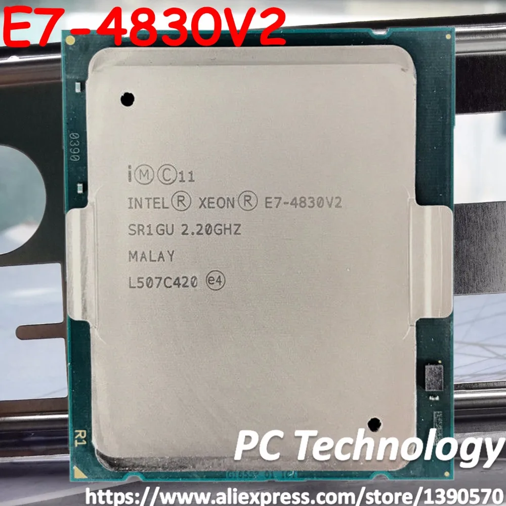 E7 4830V2 Original Intel Xeon E7 4830 V2 2.20GHz 20MB 10CORES 22NM ...