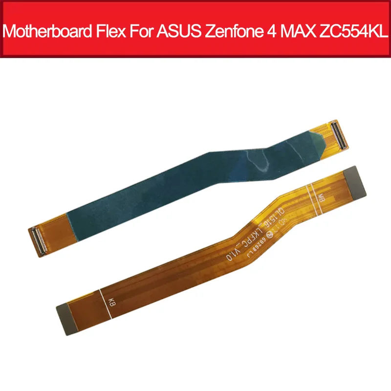 

Main Motherboard Flex Cable For ASUS Zenfone 4 MAX ZC554KL FPC Main Board Connector Flex Cable Replacement Parts