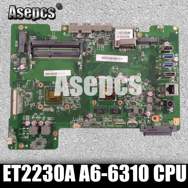 Asepcs For ASUS all-in-one ET2230A ET2230 Mianboard motherboard 216-0867040 AM6310ITJ44JB A6-6310 CPU 4 cores