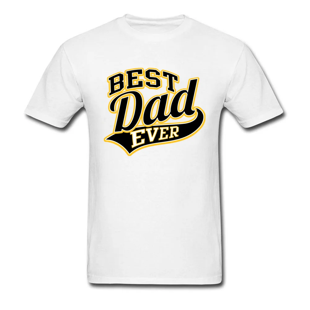 Best Dad Ever Tees New Coming Crewneck Normal Short Sleeve Cotton Fabric Men's Top T-shirts Custom Sweatshirts Best Dad Ever white