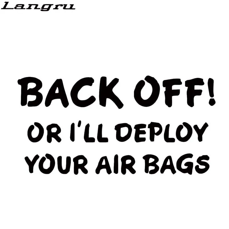 Langru For White Vinyl Decal Back Off Or Deploy Airbags Car Sticker Tailgate Follow Truck Funny JDM | Автомобили и мотоциклы