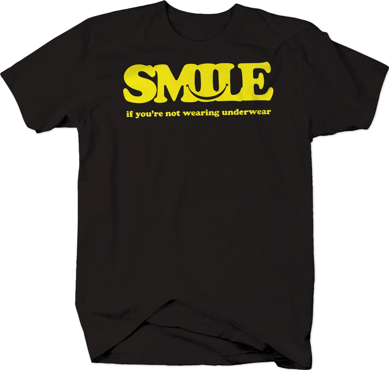 

Smile If Youre Not Wearing Underwear Adult Humor Funny T-Shirt Mens
