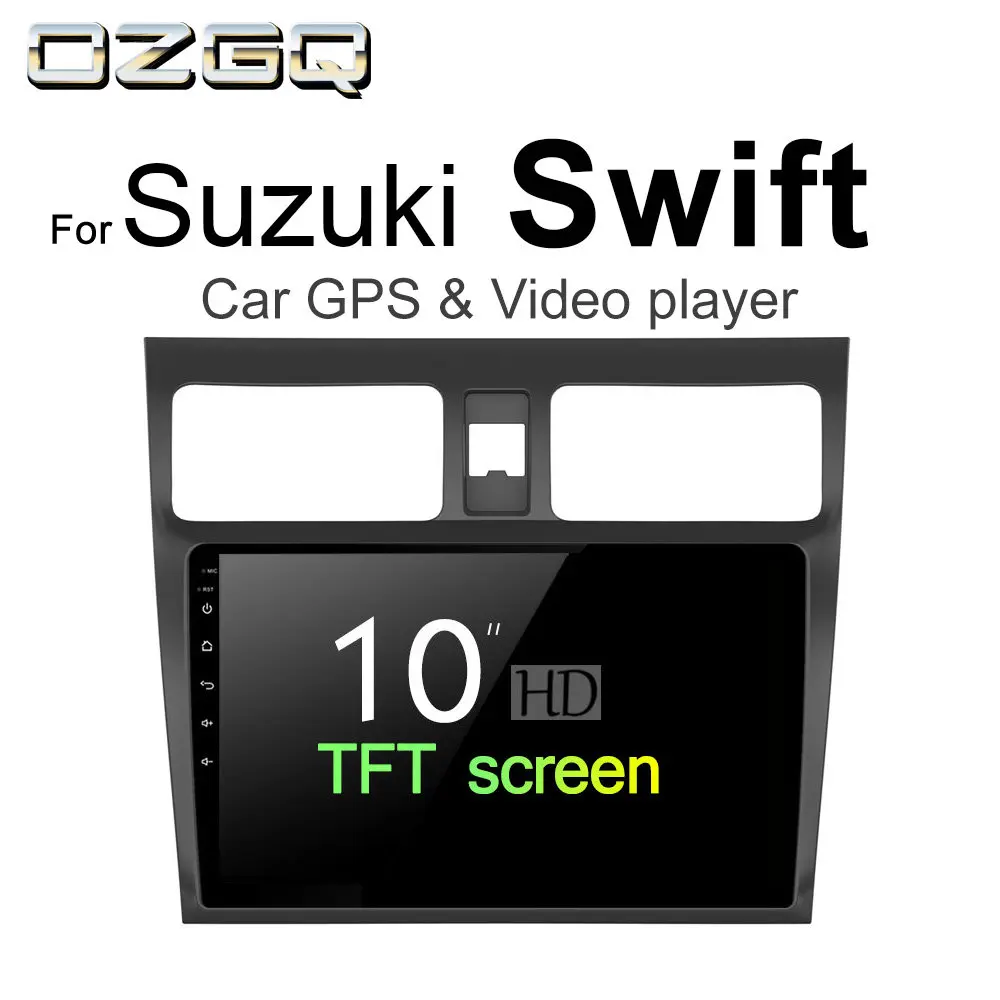 

OZGQ Android 7.1 Car Player For Suzuki Swift 2004~2018 HD Screen Auto GPS Navigation Bluetooth Radio TV Audio Video Music Stereo
