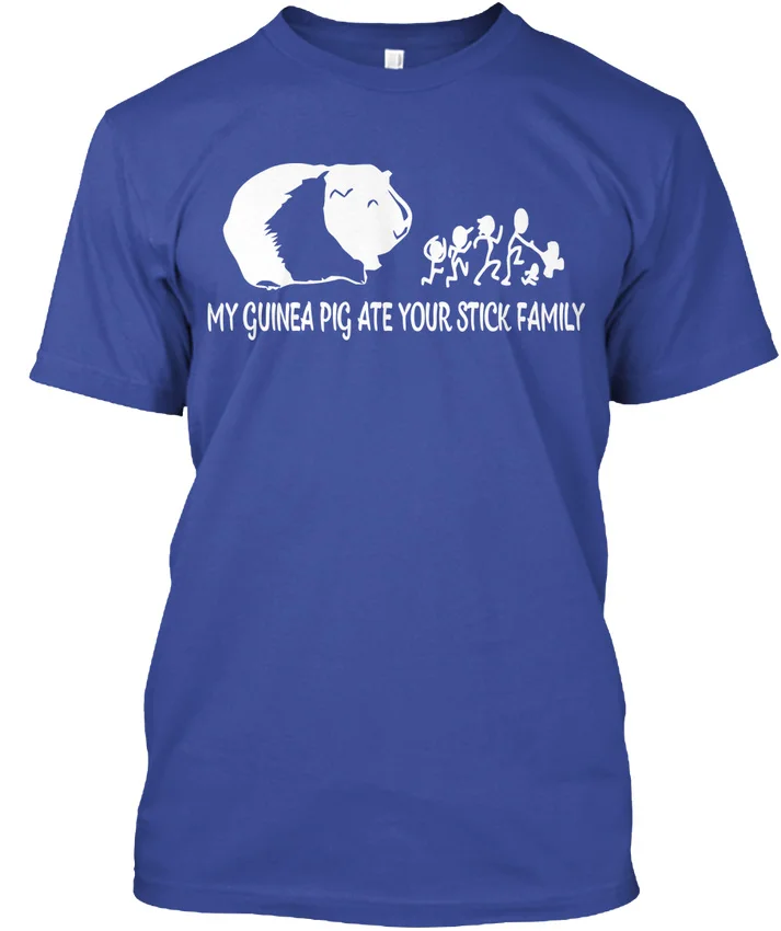 My Guinea Pig Ate ... - Your Stick Family popular Tagless Tee T-ShirtPrinted funny T-ShirtFashion Short | Мужская одежда
