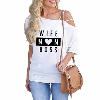 

2019 Slanted Shoulder Sleeve WIFE MOM BOSS Letters Print T-Shirt For Women T-Shirt Women Harajuku Female Streetwear Graphic