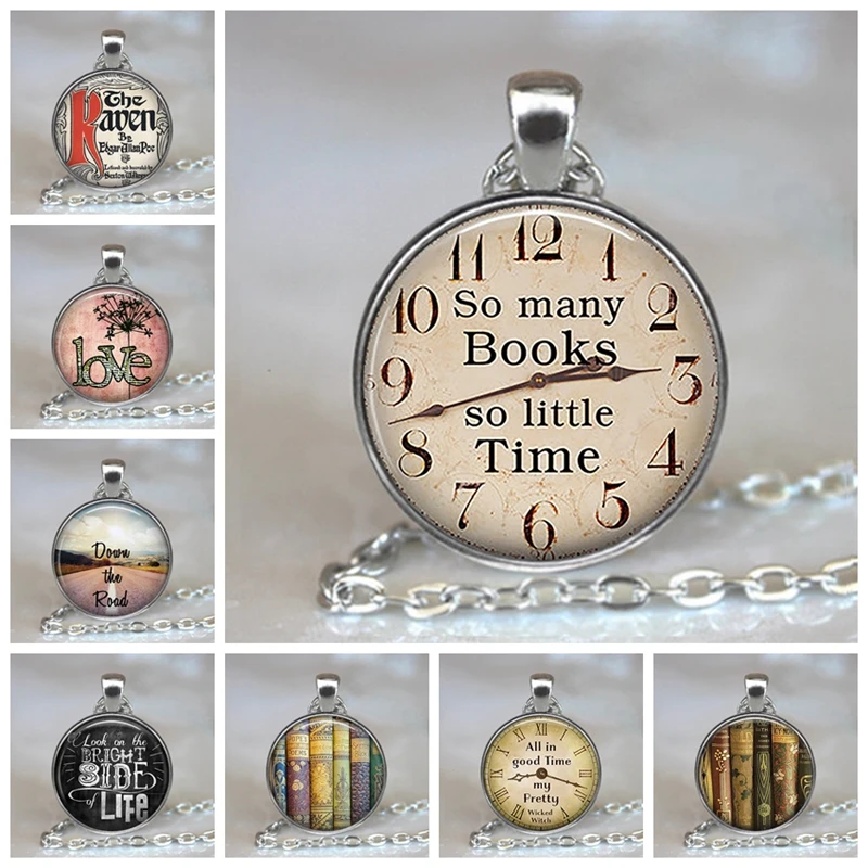 

So many Books so little Time Pendants Quote Alice In Wonderland Handmade Pendant Necklace Glass Cabochon Jewelry Accessories