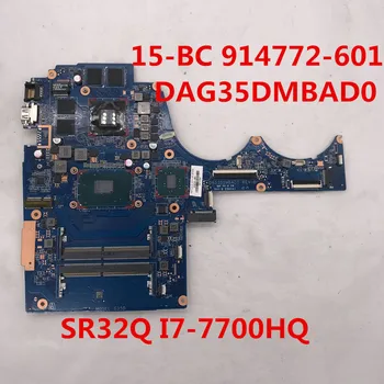 

For 15-AX 15-BC 15-BC202nq Laptop motherboard 914772-601 DAG35DMBAD0 With SR32Q I7-7700HQ CPU HM170 GTX1050 4GB 100% full Tested