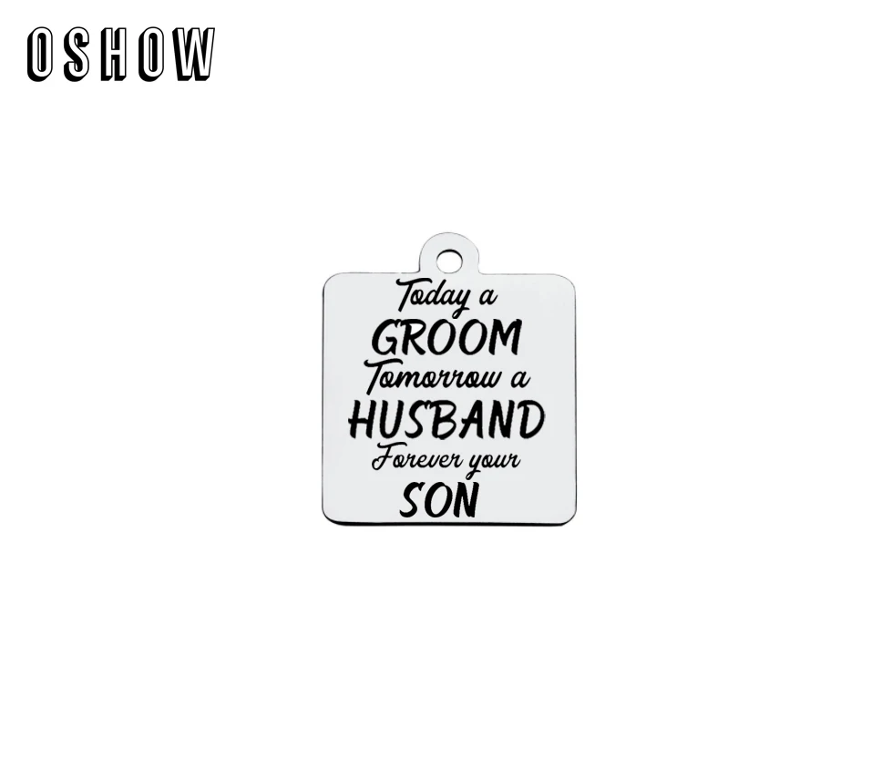 

Today a Groom,Tomorrow a Husband,Forever your Son Stainless Steel Charms-Mother's Day Gifts Charm For Mother Mom Jewelry Making