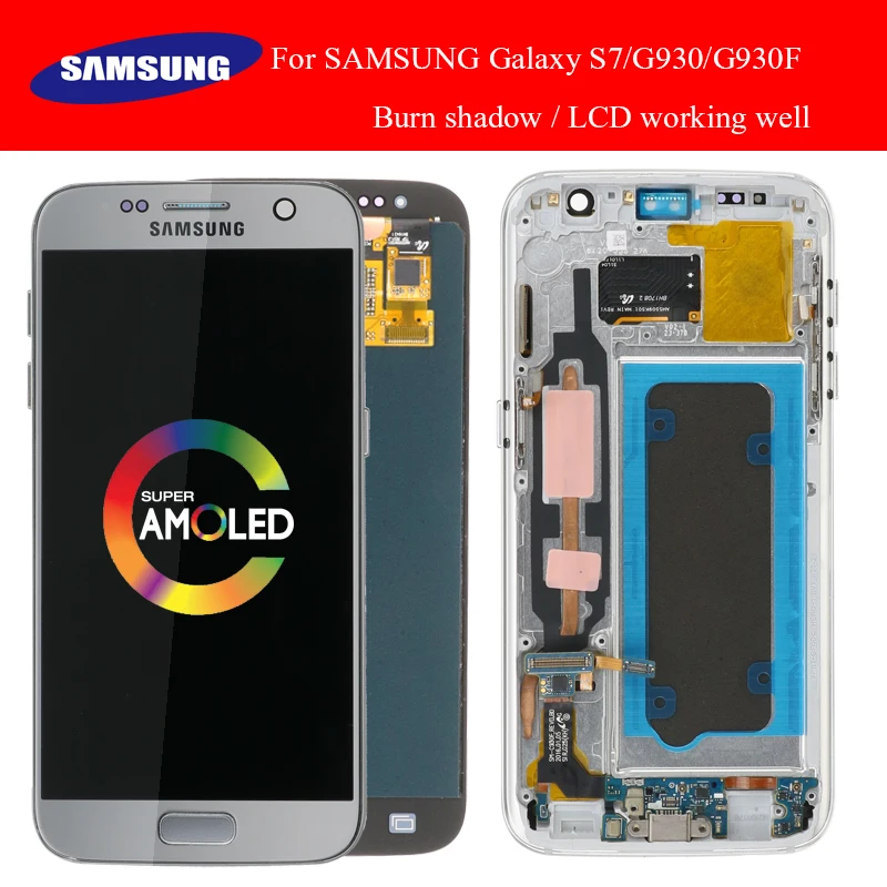 

SUPER AMOLED 5.1" with Burn Shadow LCD with frame for SAMSUNG Galaxy S7 G930 G930F Display Touch Screen Digitizer Assembly