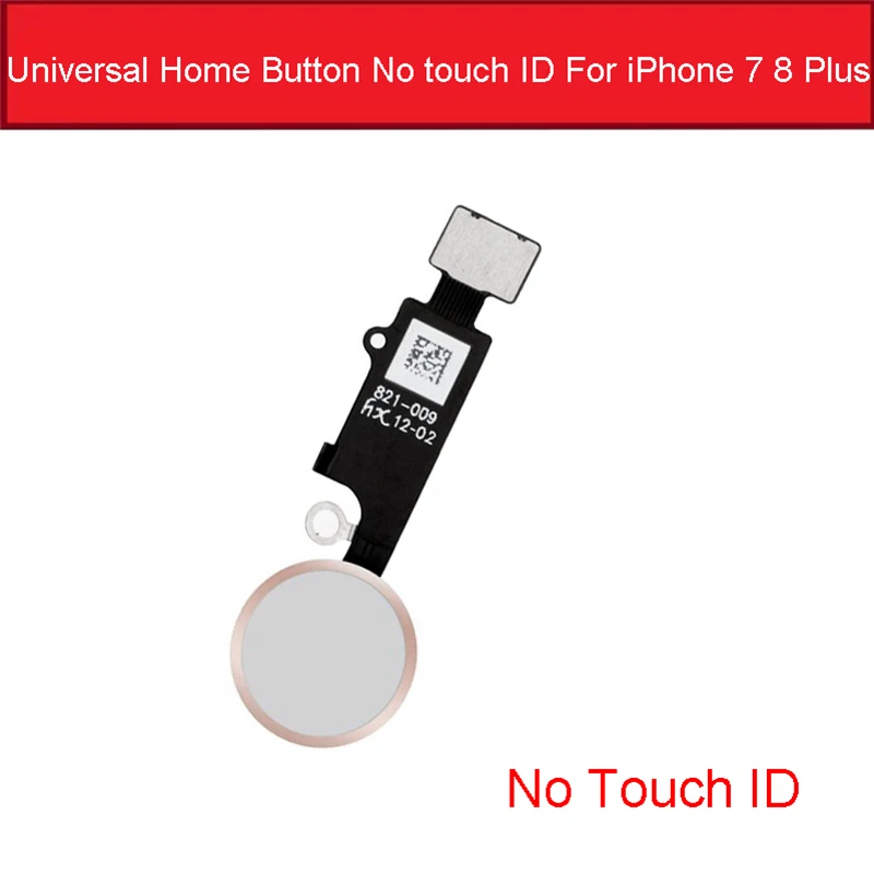 Универсальная домашняя кнопка без сенсорного ID гибкого кабеля для iPhone 7 8 Plus, кнопка возврата домой без отпечатков пальцев, функция touch ID - Цвет: Rose Gold