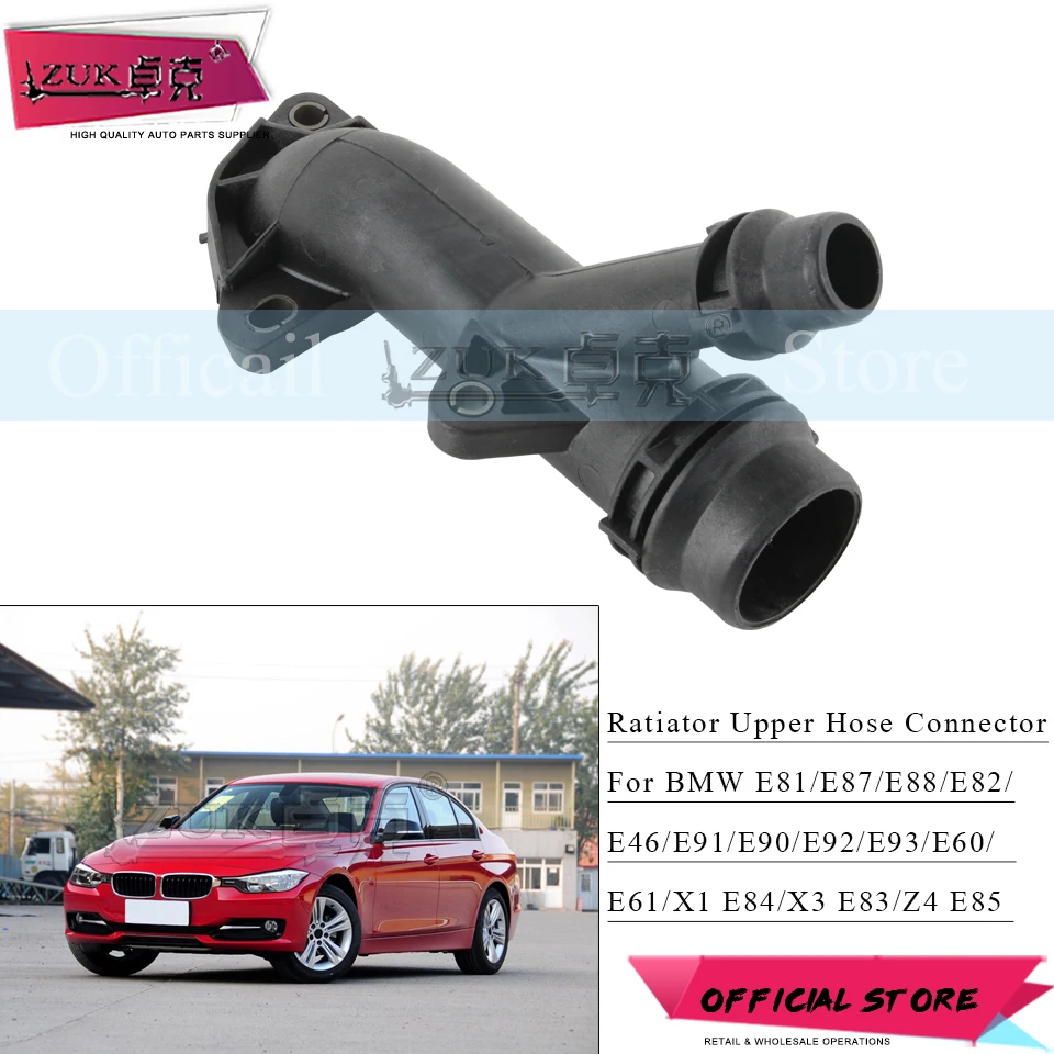 

ZUK Radiator Upper Hose Connector Coolant Hose Connector For BMW 3 SERIES E46 E90 E91 E92 E93 For 1 E81 E87 E88 For X1 Z4