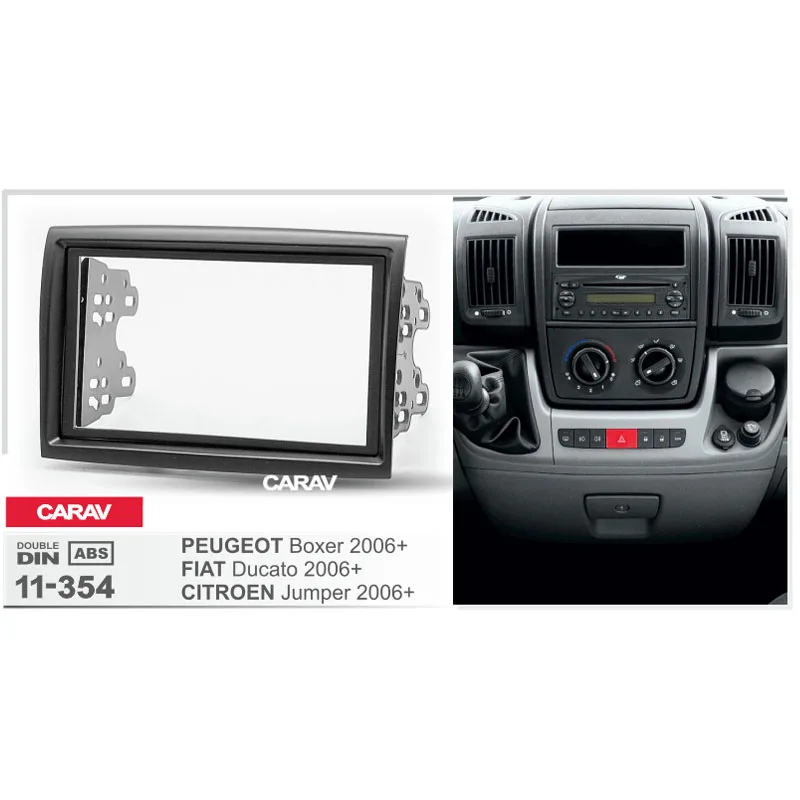 

Radio Fascia for PEUGEOT Boxer FIAT Ducato CITROEN Jumper Double Din Radio DVD Stereo CD Panel Dash Mount CARAV 11-354