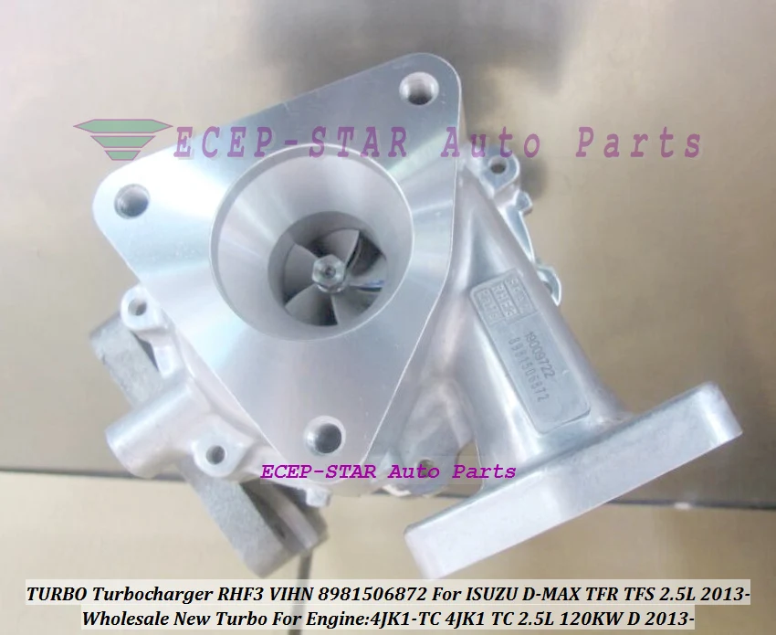 100% Nuova Turbina Rhf3 Vihn 8981506872 Turbo Turbocharger Per Isuzu D-Max Tfr Tfs 4Jk1-Tc 4Jk1 Tc 4Jk1Tc 2.5L 120Kw Diesel 2013-