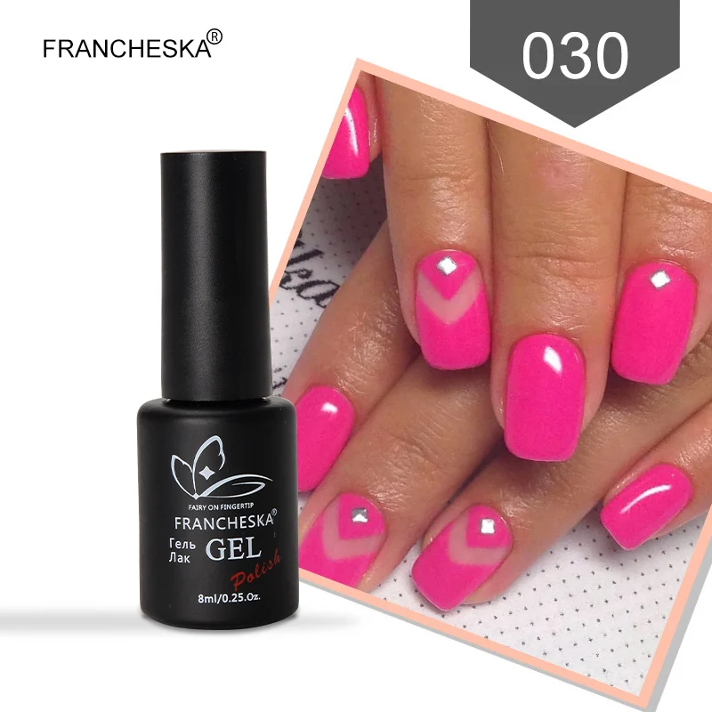 Francheska 8ml Gel Nail Polish Varnish Hybrid Nail Art Semi Permanent UV Color Gel Manicure Soak Off Gellak Primer Base Top Coat - Цвет: FR030