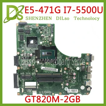 

KEFU DA0ZQ0MB6E0 for Acer aspire E5-471 E5-471G V3-472P Laptop motherboard I7-5500U CPU with GT820M GPU original mainboard